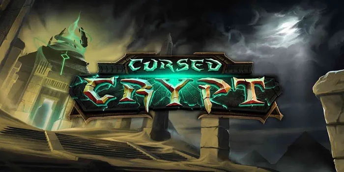 Cara Sukses Mudah Jackpot di Slot Cursed Crypt